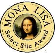 [Mona Lisa Select Site Award -July 6, 2002]